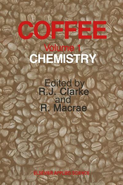 Coffee: Volume 1: Chemistry - R J Clarke - Books - Springer - 9789401086936 - October 21, 2011