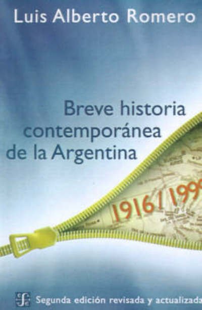 Cover for Romero Luis Alberto · Breve Historia Contemporánea De La Argentina (Paperback Book) [Spanish, First edition] (2001)