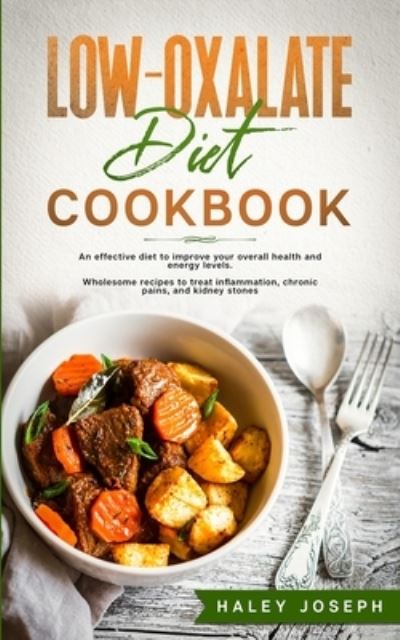 Cover for Haley Joseph · Low Oxalate Diet Cookbook (Paperback Book) (2020)