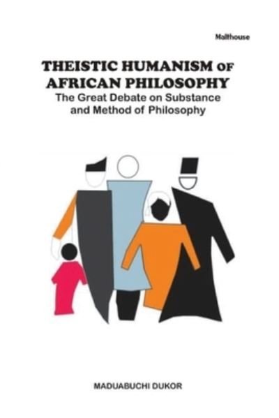 Cover for Maduabuchi Dukor · Theistic Humanism of African Philosophy (Pocketbok) (2021)
