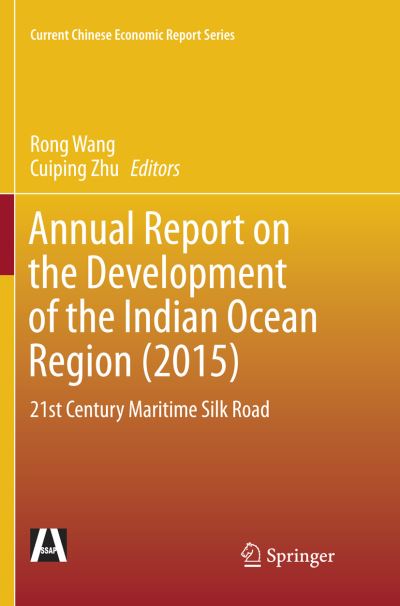 Cover for Annual Report on the Development of the Indian Ocean Region 2015 (Book) [Softcover reprint of the original 1st ed. 2016 edition] (2018)