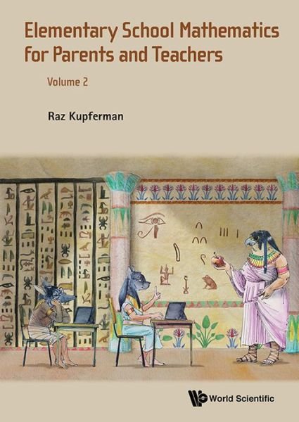 Cover for Kupferman, Raz (The Hebrew Univ Of Jerusalem, Israel) · Elementary School Mathematics For Parents And Teachers - Volume 2 (Paperback Bog) (2017)