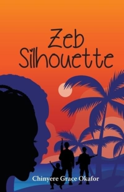 Cover for Chinyere Grace Okafor · Zeb Sihouette (Paperback Book) (2021)