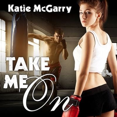 Take Me on - Katie Mcgarry - Music - Tantor Audio - 9798200656936 - September 23, 2014