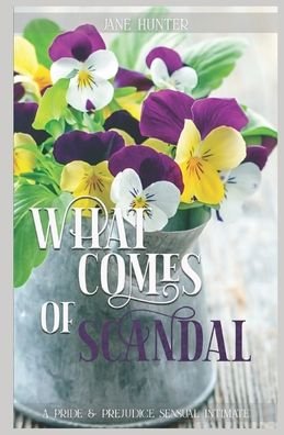 Cover for A Lady · What Comes of Scandal: A Pride and Prejudice Sensual Intimate - An Impossible Secret (Paperback Book) (2022)