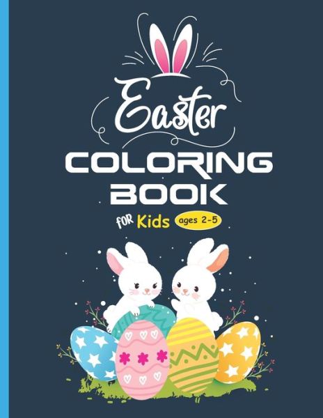 Cover for Kiran Design Studio · Easter Coloring Book: Cute &amp; Fun Easter Coloring Book for Kids &amp; Toddlers (Paperback Book) (2022)