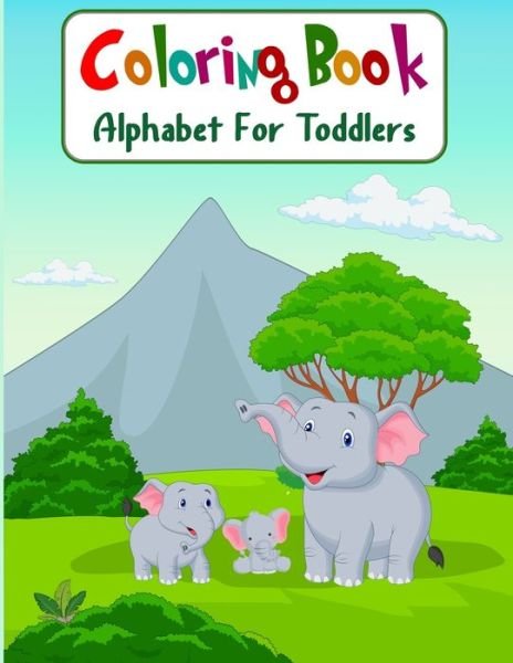 Cover for Aam Coloring · Coloring Book Alphabet For Toddlers: Cute Coloring Pages for Kids With Letters and Animals, Fun Activity Book to Practice Alphabet and ... for Kindergarten, Preschool and School (Pocketbok) (2021)
