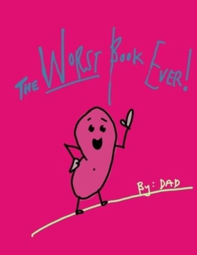 Cover for Dad · The WORST Book Ever! (Paperback Bog) (2021)