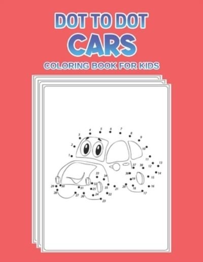 Cover for Baldwin Terry · Dot To Dot Cars - Coloring Book For Kids (Pocketbok) (2020)
