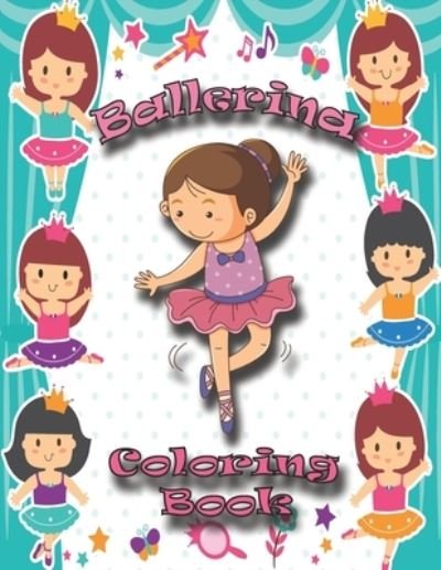 Cover for Tikon Art · Ballerina Coloring Book: Ballet Coloring Book &amp; Sketch Paper Combo Gift For Girls (Pocketbok) (2020)
