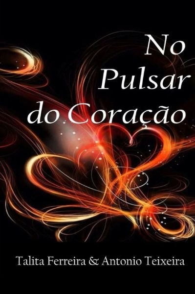 Cover for Talita Ferreira · No Pulsar do Coracao (Paperback Book) (2020)