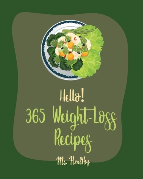 Cover for MS Healthy · Hello! 365 Weight-Loss Recipes (Paperback Bog) (2020)