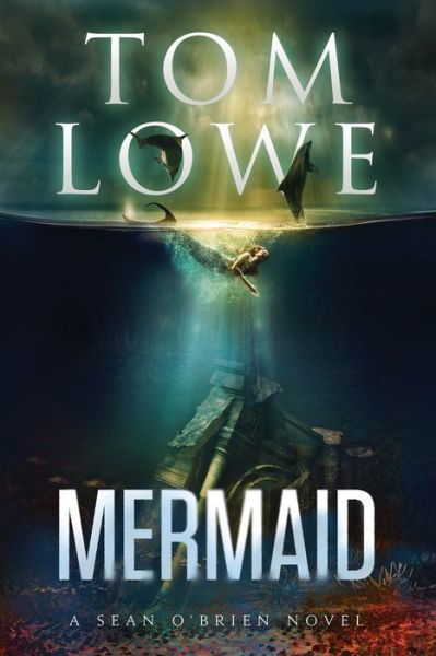 Mermaid - Tom Lowe - Books - Independently Published - 9798655210936 - June 30, 2020