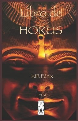 Cover for Kir Fénix Hámilton · Libro de HORUS (Paperback Book) (2020)