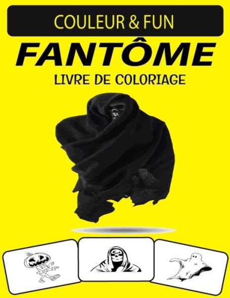 Cover for Black Rose Press House · Fantome Livre de Coloriage (Taschenbuch) (2020)