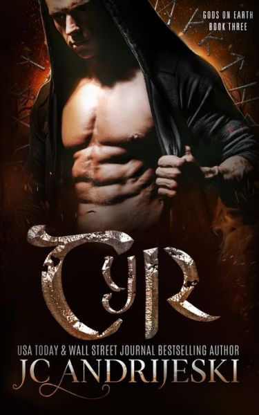 Tyr: A Paranormal Romance with Norse Gods, Tricksters, and Fated Mates - Gods on Earth - Jc Andrijeski - Books - Independently Published - 9798725469936 - March 30, 2021