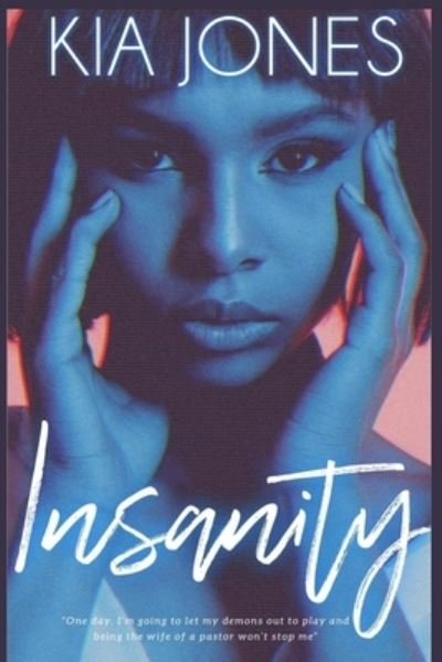 Cover for Kia Jones · Insanity (Pocketbok) (2021)