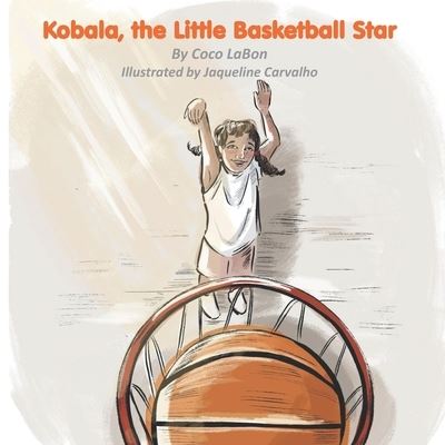 Cover for Coco Labon · Kobala, the Little Basketball Star (Paperback Book) (2021)