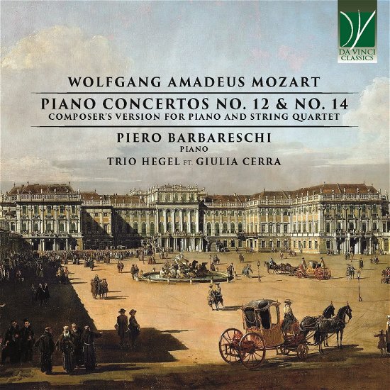 Cover for Barbareschi, Piero / Giulia Cerra / Trio Hegel · Mozart: Klavierkonzerte 12 &amp; 14 (For Piano &amp; Strings) (CD) (2023)