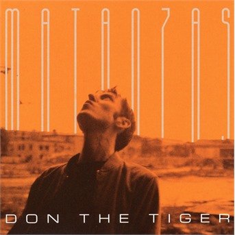 Cover for Don the Tiger · Matanzas (CD) [Digipak] (2018)