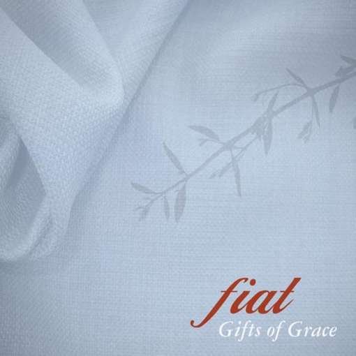 Gifts of Grace - Fiat - Music - Wild Blue Yonder - 0884501641937 - December 13, 2011