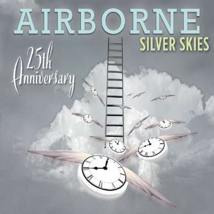 Cover for Airborne · Silver Skies: Airborne (25th Anniversary) (CD) [Digipack] (2013)