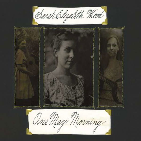 Cover for Sarah Wood · One May Morning (CD) (2014)