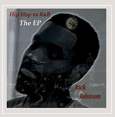 Cover for Rick Johnson · Hip Hop vs R&amp;b (CD) (2015)