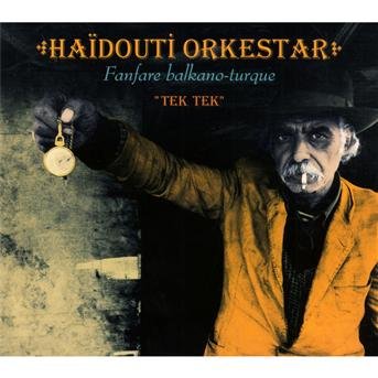 Cover for Haidouti Orkestar · Tek Tek (CD) (2009)