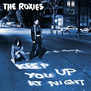 Cover for Roxies · Keep You Up At Night (LP) (2025)