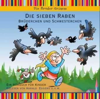 Cover for Gebrüder Grimm · Sieben Raben, Die - Brüderchen Und Schwesterchen (CD)
