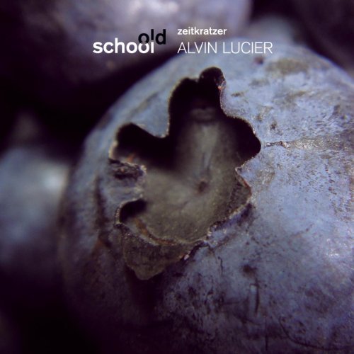 Cover for Alvin Lucier · Old School (CD) (2011)