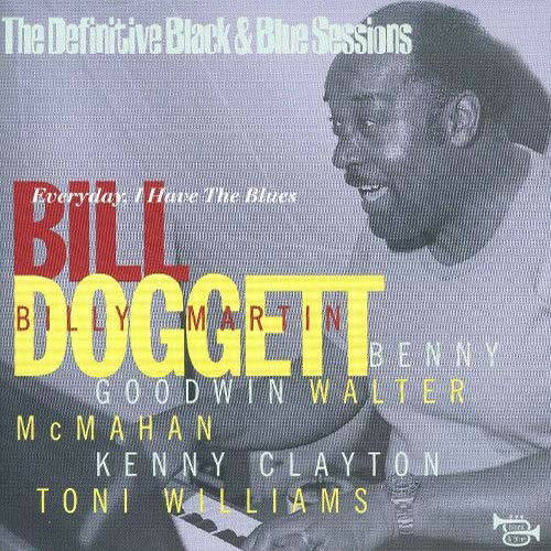 Cover for Bill Doggett · Everyday I Have the Blues &lt;limited&gt; (CD) [Japan Import edition] (2018)
