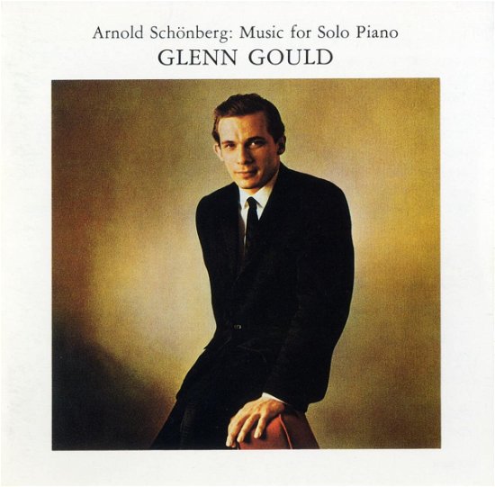 Cover for Glenn Gould · Schoenberg: the Complete Music for Solo Piano &lt;limited&gt; (CD) [Japan Import edition] (2015)