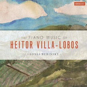 The Piano Music of Heitor Villa-lobos - Sonia Rubinsky - Musiikki - NAXOS JAPAN K.K. - 4589538780937 - perjantai 15. heinäkuuta 2022