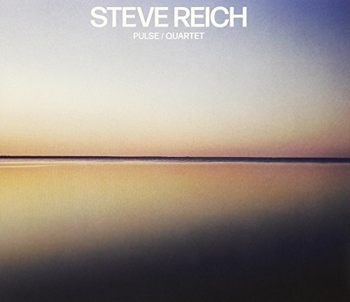 Pulse / Quartet - Steve Reich - Musikk - WARNER - 4943674279937 - 4. mai 2018