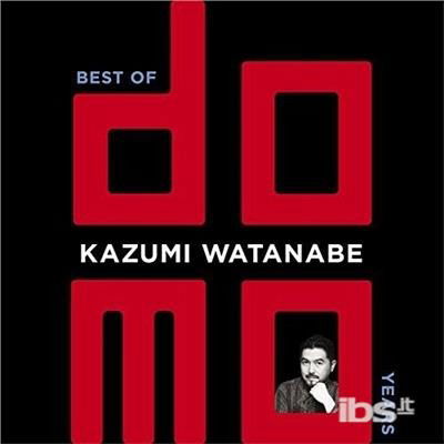 Best of Domo Years - Kazumi Watanabe - Muzyka - IMT - 4988031129937 - 5 lutego 2016