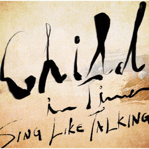 Cover for Sing Like Talking · Child In Time (SCD) [Japan Import edition] (2021)