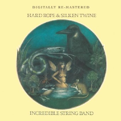 Hard Rope & Silken Twine - Incredible String Band - Música - BGO REC - 5017261210937 - 4 de junho de 2013