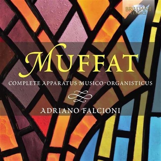 Cover for Muffat / Falcioni,adriano · Complete Apparatus Musico-organisticus (CD) (2014)