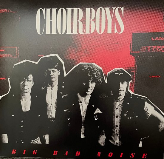 Big Bad Noise - Choirboys - Muziek - WARNER MUSIC AUSTRALIA - 5054197220937 - 18 november 2022