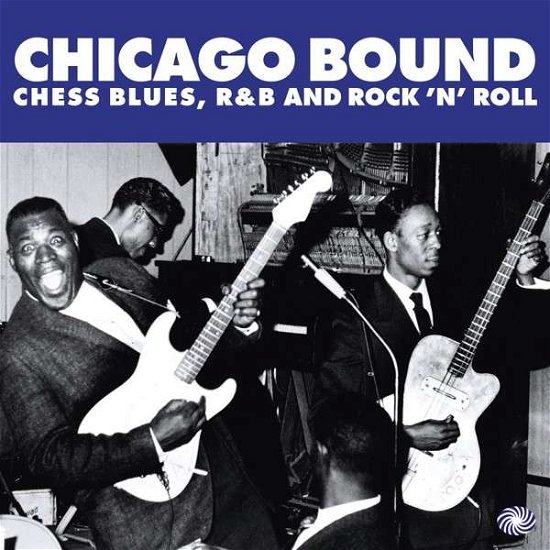 Chicago Bound - V/A - Musik - FANTASTIC VOYAGE - 5055311001937 - 12. maj 2014