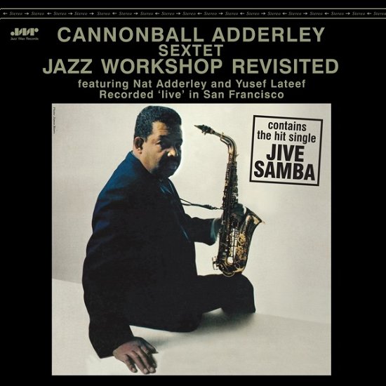 Cannonball Adderley Sextet · Jazz Workshop Revisited (LP) (2024)