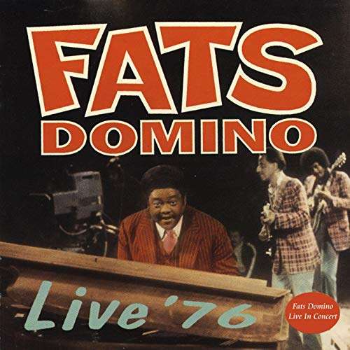 Live '76 - Fats Domino - Musiikki - SAM SAM MUSIC - 8713869205937 - perjantai 3. elokuuta 2018