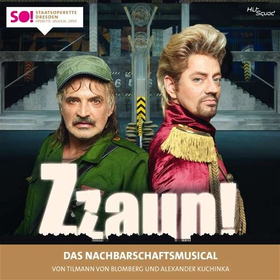 Zzaun! Das Nachbarschaftsmusical - Blomberg, Tilmann Von & Alexander Kuchinka - Muziek - HITSQUAD - 9120006683937 - 29 maart 2018