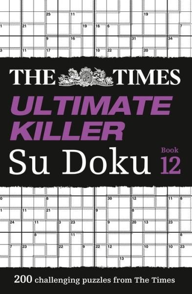 Cover for The Times Mind Games · The Times Ultimate Killer Su Doku Book 12: 200 of the Deadliest Su Doku Puzzles - The Times Su Doku (Paperback Book) (2020)
