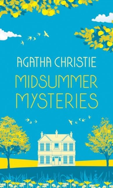 Cover for Agatha Christie · MIDSUMMER MYSTERIES: Secrets and Suspense from the Queen of Crime (Gebundenes Buch) [Special edition] (2021)