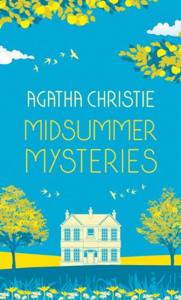 Cover for Agatha Christie · MIDSUMMER MYSTERIES: Secrets and Suspense from the Queen of Crime (Hardcover bog) [Special edition] (2021)