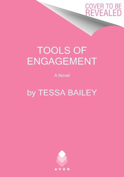 Cover for Tessa Bailey · Tools of Engagement: A Novel - Hot and Hammered (Paperback Book) (2020)
