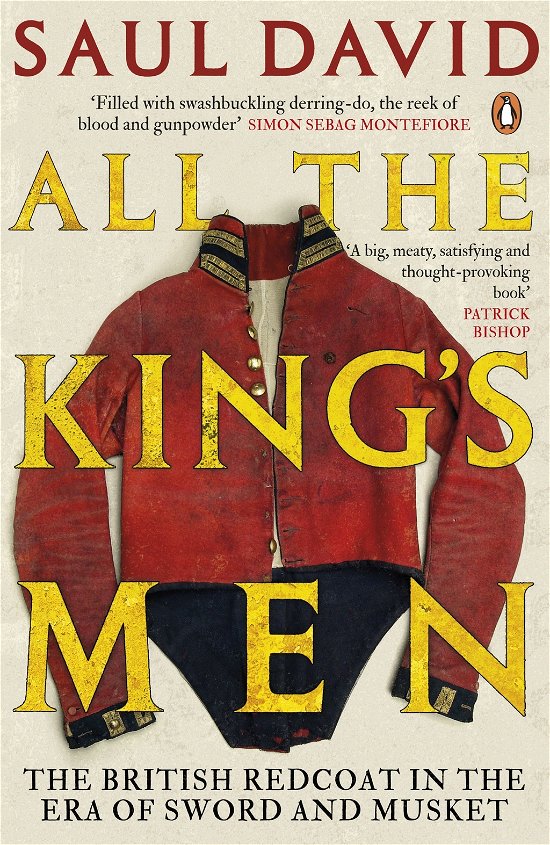 Cover for Saul David · All The King's Men: The British Redcoat in the Era of Sword and Musket (Pocketbok) (2013)